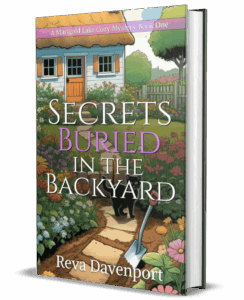Secrets Buried in the Backyard (A Marigold Lake Cozy Mystery Series)